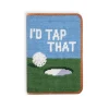 I'd Tap That Golf Scorecard Holder